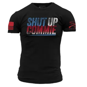 Shut Up Commie T-Shirt - Black