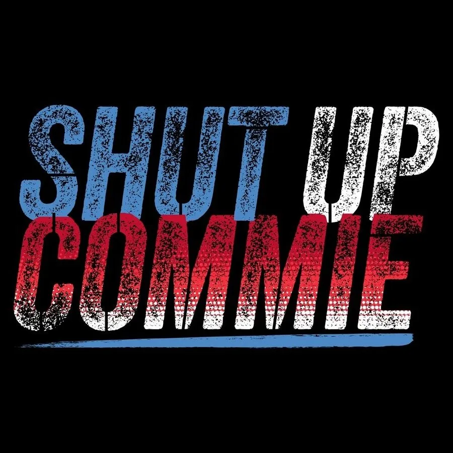 Shut Up Commie T-Shirt - Black